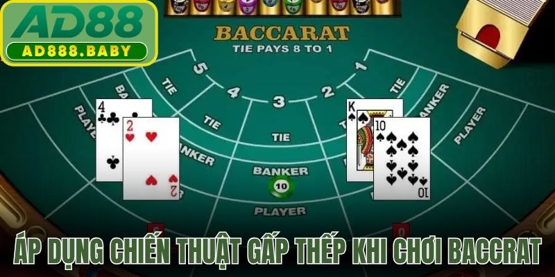 Áp dụng chiến thuật gấp thếp khi chơi baccrat