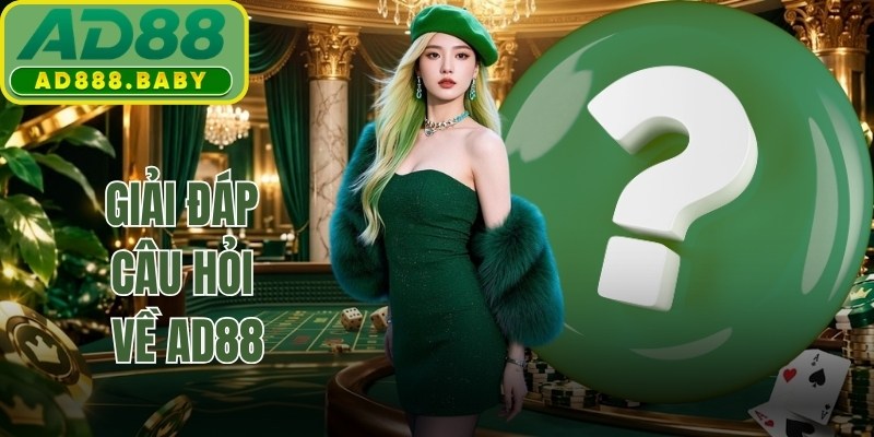 Giải đáp câu hỏi về AD88