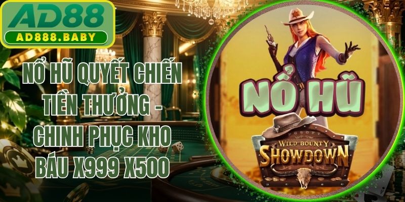 Nổ Hũ Quyết Chiến Tiền Thưởng - Chinh Phục Kho Báu X999