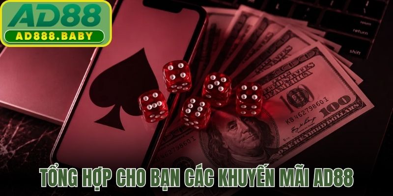 Tổng hợp cho bạn các chương trình khuyến mãi AD88