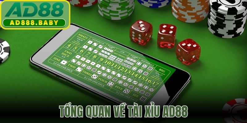 Tổng quan về tài xỉu AD88